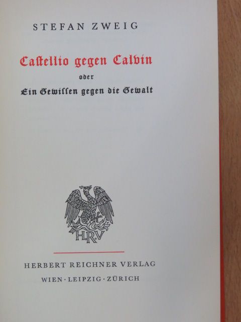 Stefan Zweig - Castellio gegen Calvin [antikvár]