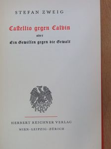 Stefan Zweig - Castellio gegen Calvin [antikvár]