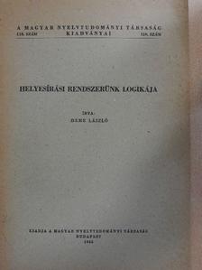 Deme László - Helyesírási rendszerünk logikája [antikvár]