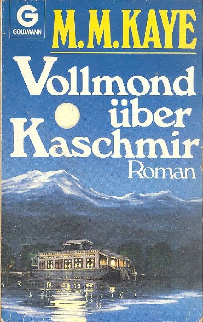 KAYE, M.M. - Vollmond über Kaschmir [antikvár]