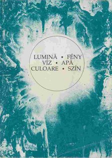 BUTAK ANDRÁS - Lumina-fény-víz-apa-culoare-szín [antikvár]
