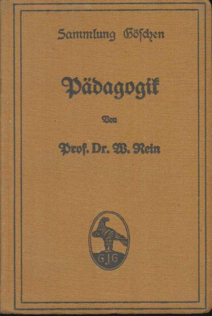 W. Rein - Pädagogik im Grundriß [antikvár]