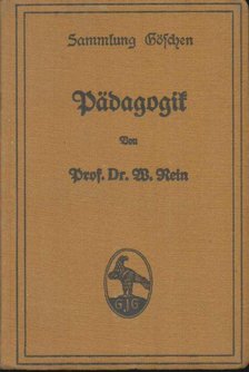 W. Rein - Pädagogik im Grundriß [antikvár]