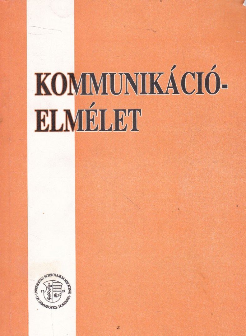 Benson Katalin - Kommunikációelmélet [antikvár]