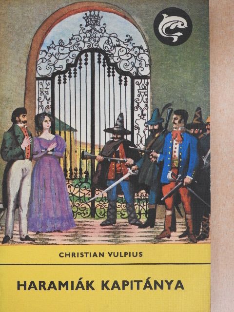 Christian Vulpius - Haramiák kapitánya [antikvár]
