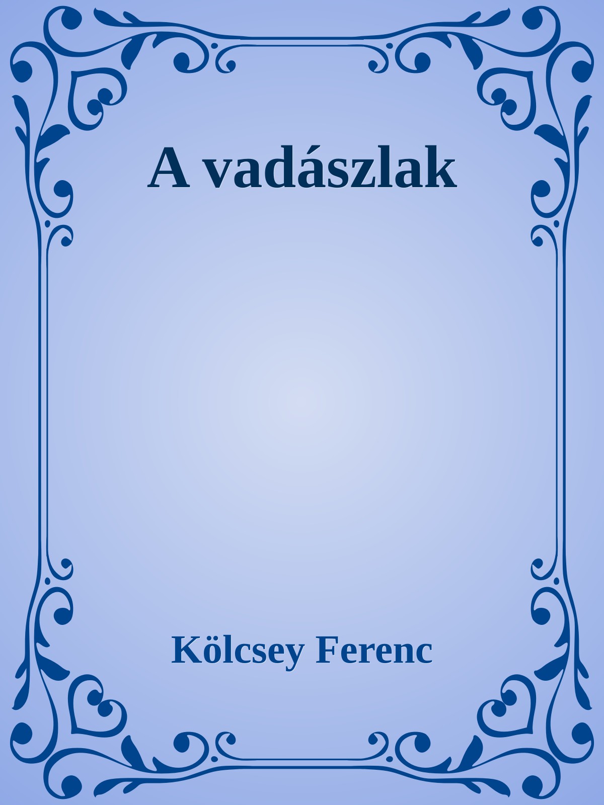 Kölcsey Ferenc - Vadászlak [eKönyv: epub, mobi]