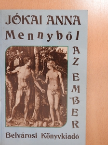 Jókai Anna - Mennyből az ember (dedikált példány) [antikvár]