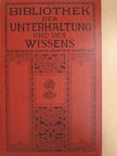 Otto Hoecker - Bibliothek der Unterhaltung und des Wissens 1911/2. (gótbetűs) [antikvár]