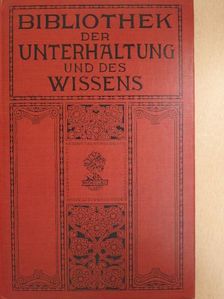 Otto Hoecker - Bibliothek der Unterhaltung und des Wissens 1911/2. (gótbetűs) [antikvár]