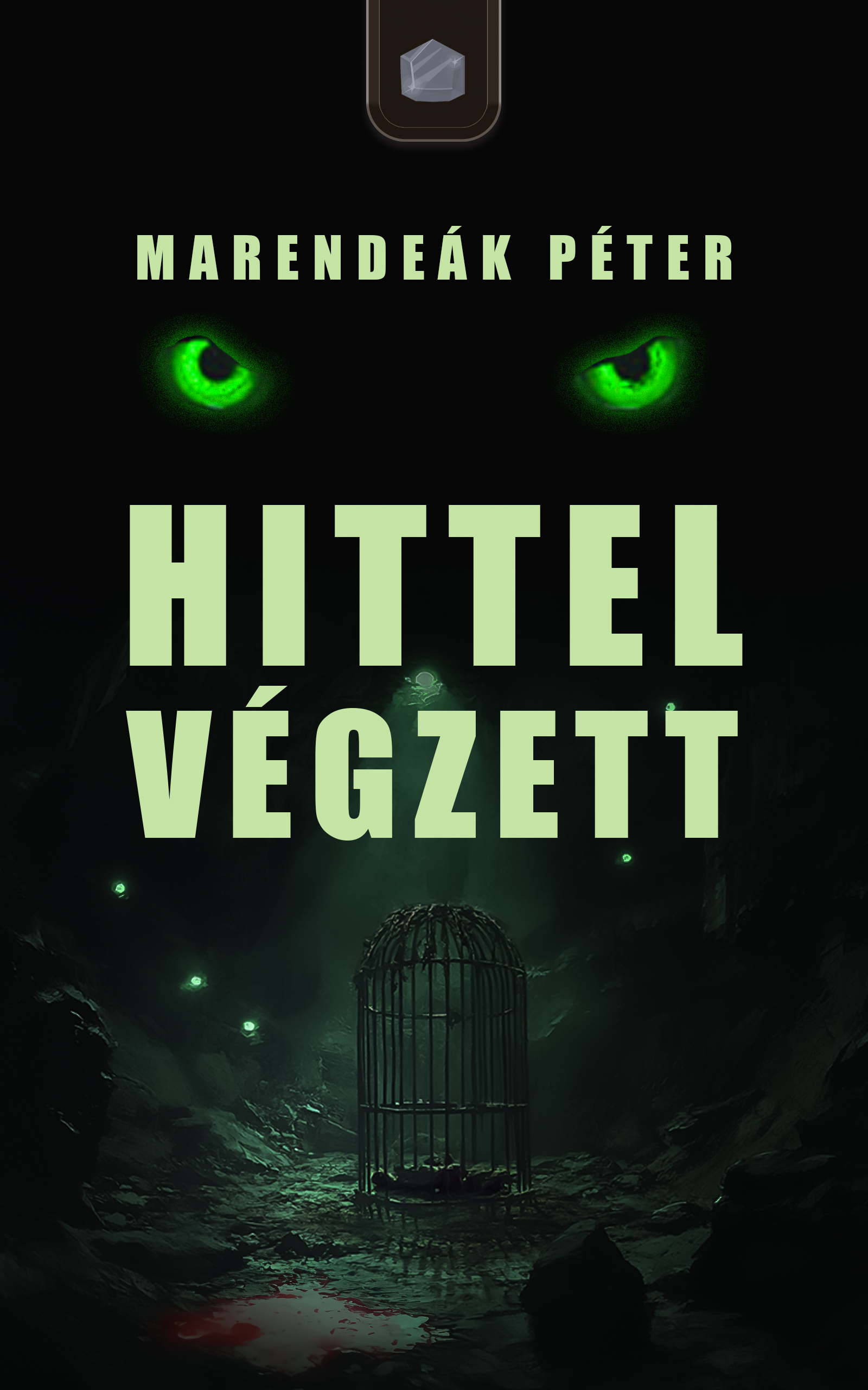 Péter Marendeák - Hittel végzett [eKönyv: epub, mobi]