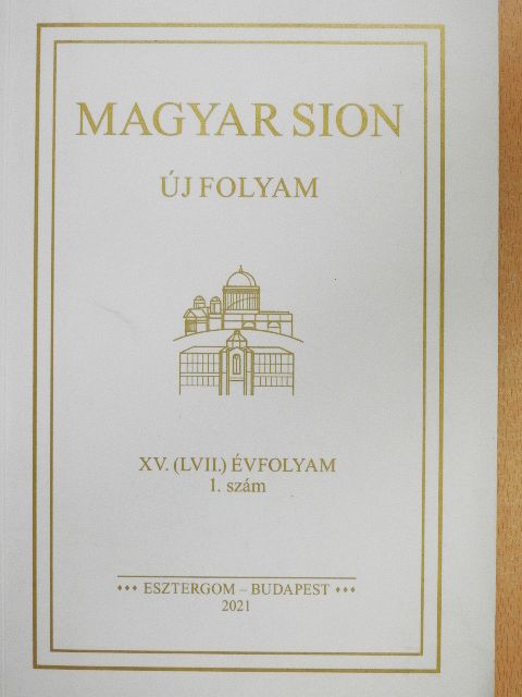 Ádám Miklós - Magyar Sion 2021/1. [antikvár]