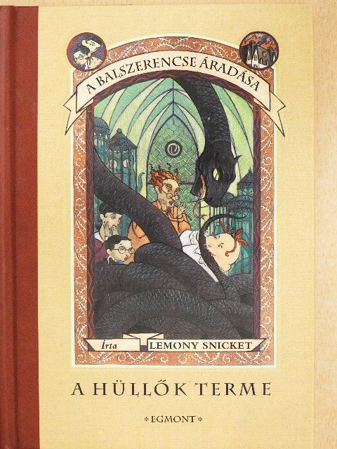 Lemony Snicket - A hüllők terme [antikvár]