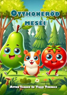 Ilsacs Atten - Otthonerőd meséi [eKönyv: epub, mobi]