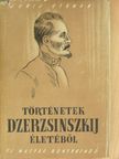 Jurij German - Történetek Dzerzsinszkij életéből [antikvár]