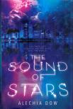 Alechia Dow - The Sound of Stars [antikvár]