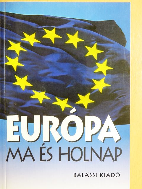 Gordos Árpád - Európa ma és holnap [antikvár]