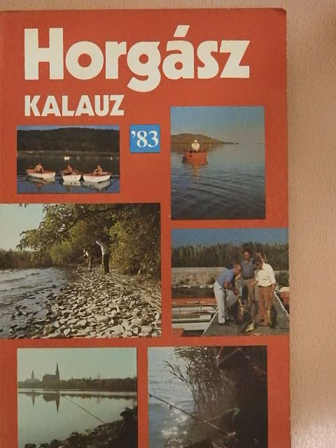 Antos Zoltán - Horgászkalauz 1983. [antikvár]