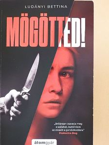 Ludányi Bettina - Mögötted! [antikvár]