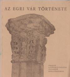 Kozák Károly - Az egri vár története [antikvár]