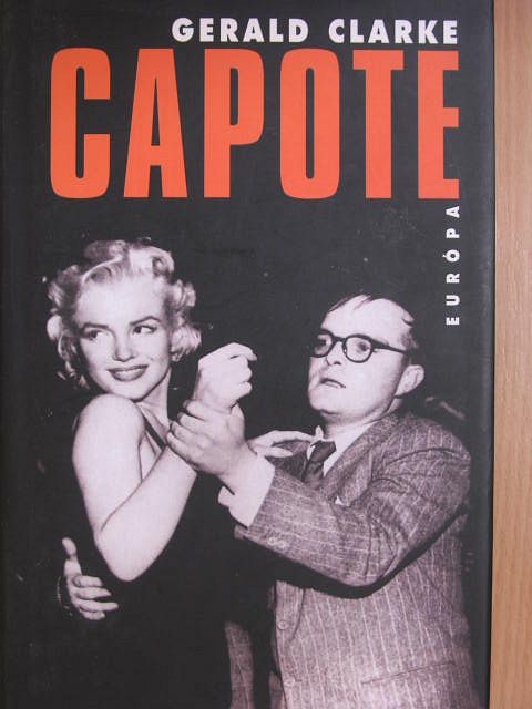 Gerald Clarke - Capote [antikvár]