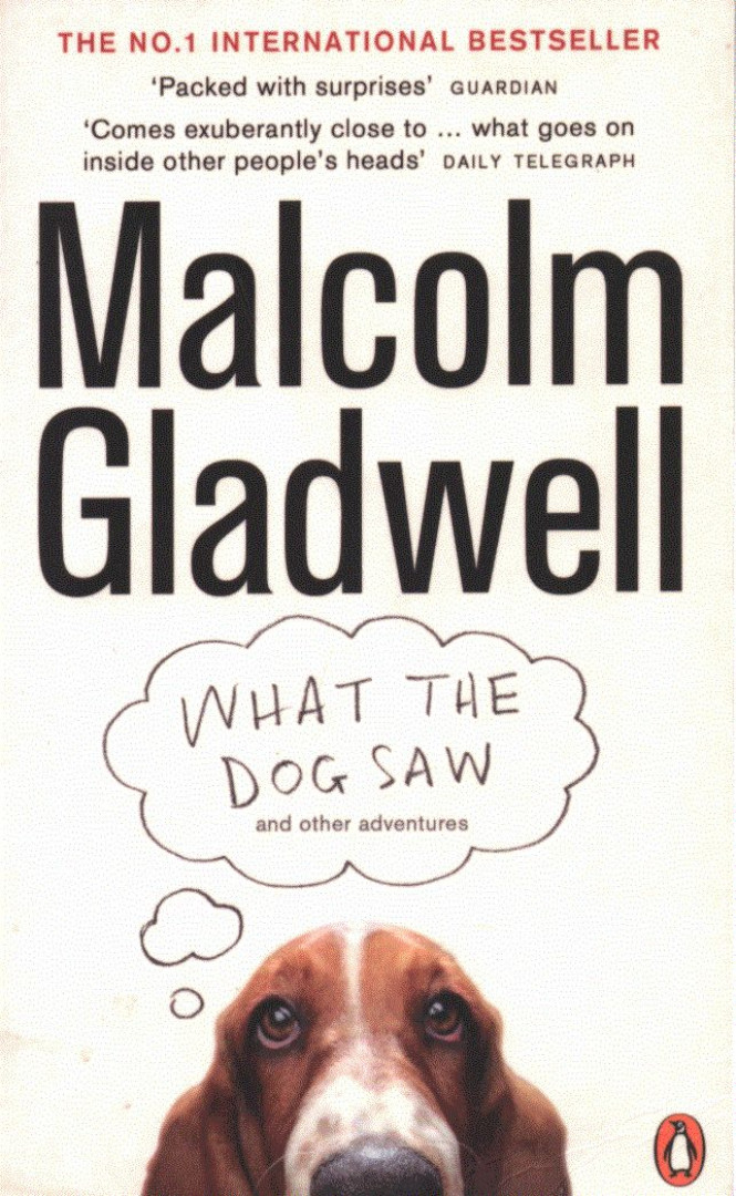 Malcolm Gladwell - What the Dog Saw [antikvár]