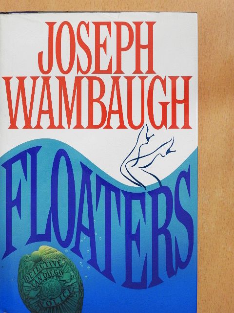 Joseph Wambaugh - Floaters [antikvár]