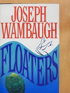 Joseph Wambaugh - Floaters [antikvár]