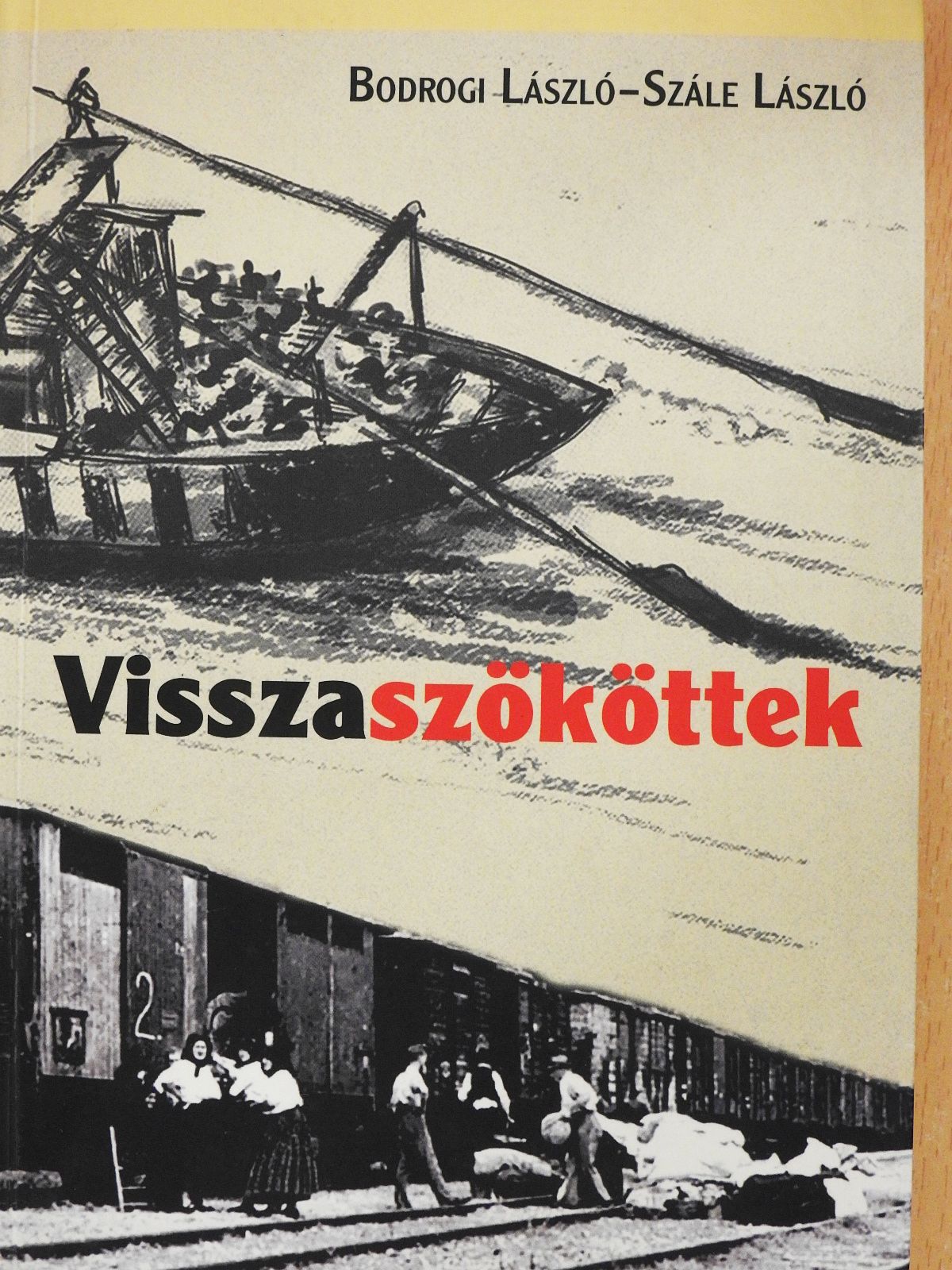 Bodrogi László - Visszaszököttek (dedikált példány) [antikvár]