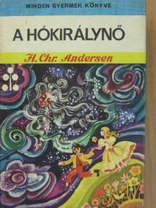 Hans Christian Andersen - A hókirálynő [antikvár]