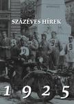 Gábor (szerk.) Soós - Százéves hírek. 1925 [eKönyv: epub, mobi]