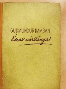 Gudmundur Kamban - Észak sárkányai [antikvár]