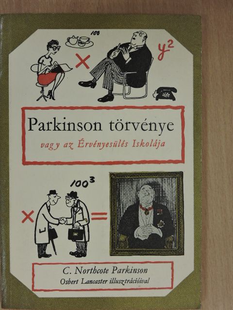 C. Northcote Parkinson - Parkinson törvénye [antikvár]