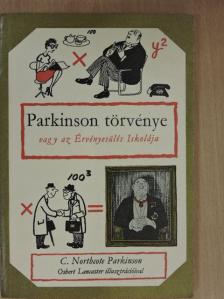 C. Northcote Parkinson - Parkinson törvénye [antikvár]