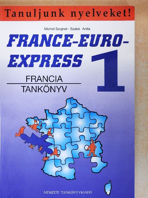 Michel Soignet - France-Euro-Express 1. - Tankönyv [antikvár]