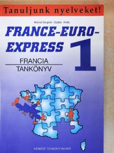 Michel Soignet - France-Euro-Express 1. - Tankönyv [antikvár]