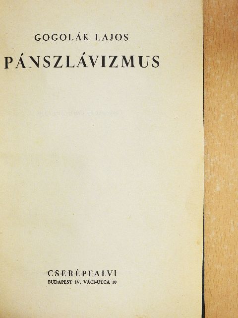 Gogolák Lajos - Pánszlávizmus [antikvár]