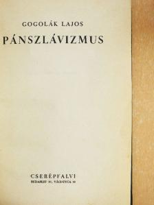 Gogolák Lajos - Pánszlávizmus [antikvár]