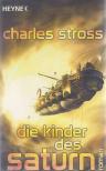 Charles Stross - Die Kinder des Saturn [antikvár]