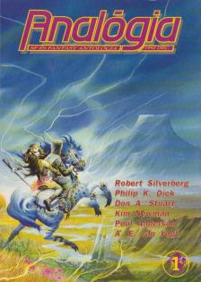 Philip K. Dick, Robert Silverberg, NEWMAN, KIM, Poul Anderson, VAN VOGT, A.E. - Analógia 1. 1992. dec. [antikvár]