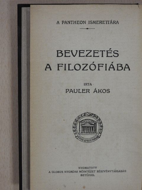 Dr. Pauler Ákos - Bevezetés a filozófiába [antikvár]
