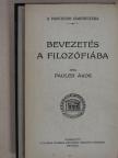 Dr. Pauler Ákos - Bevezetés a filozófiába [antikvár]