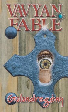Vavyan Fable - Galandregény [antikvár]
