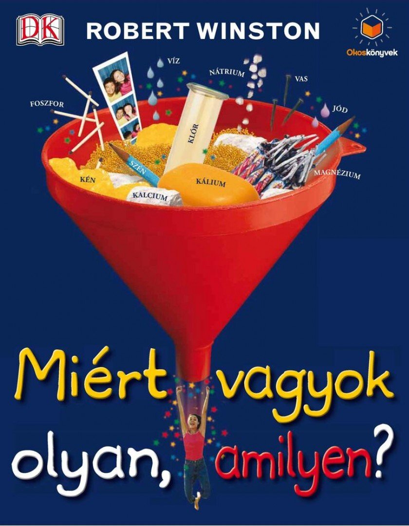 Robert Winston - Miért vagyok olyan, amilyen? [antikvár]