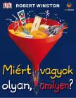 Robert Winston - Miért vagyok olyan, amilyen? [antikvár]
