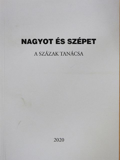 Ágh István - Nagyot és szépet [antikvár]