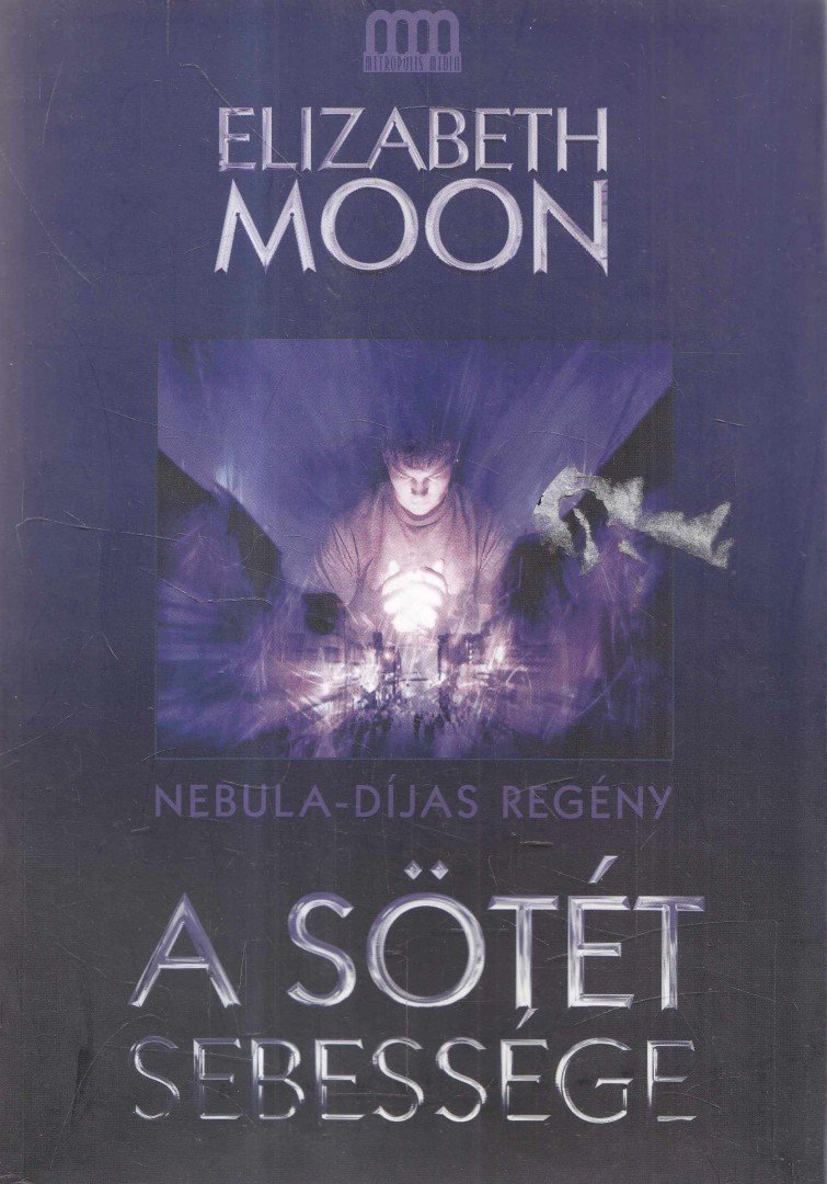 Elizabeth Moon - A sötét sebessége [antikvár]