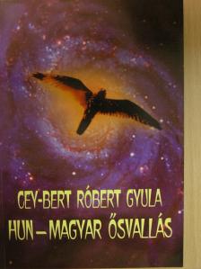 Cey-Bert Róbert Gyula - Hun-magyar ősvallás [antikvár]