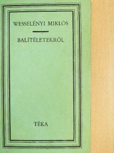 Wesselényi Miklós - Balítéletekről [antikvár]
