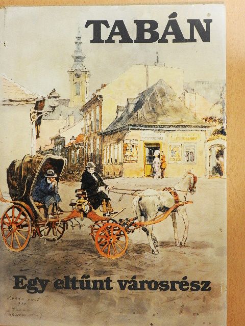 Gaal György - Tabán - Egy eltűnt városrész [antikvár]