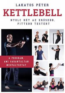 Lakatos Péter - Kettlebell [antikvár]